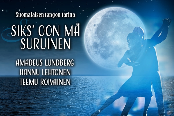 Siks oon mä suruinen, konsertti, Amadeus Lundberg, Hannu Lehtonen, Teemu Roivainen